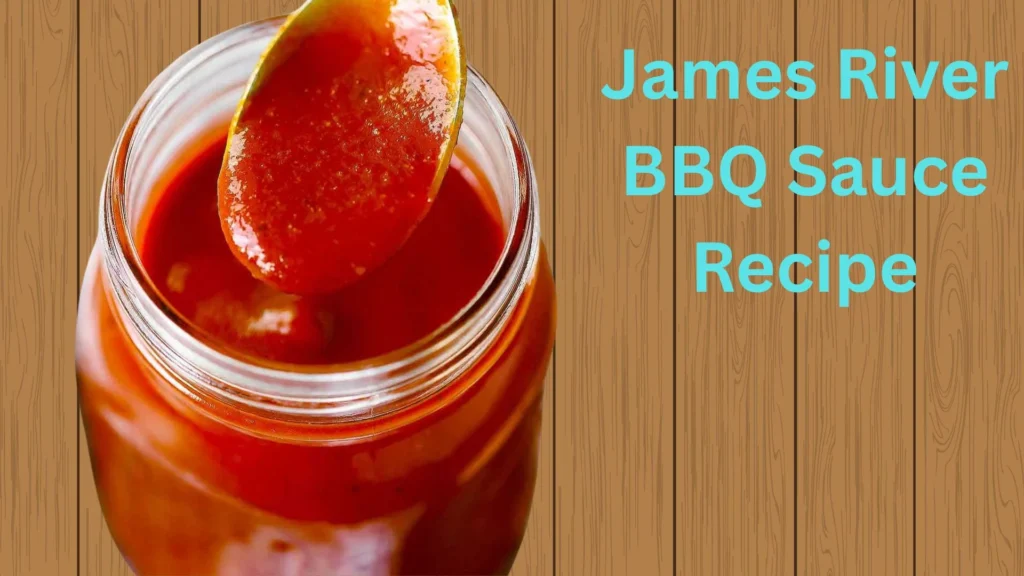 James River BBQ Sauce Recipe
