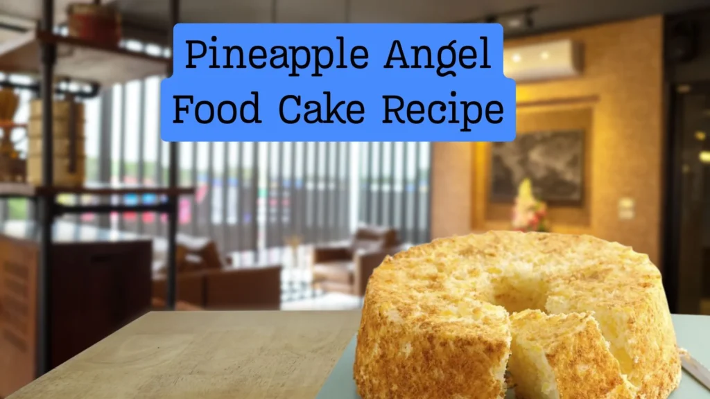 Pineapple Angel Food Cake Recipe
