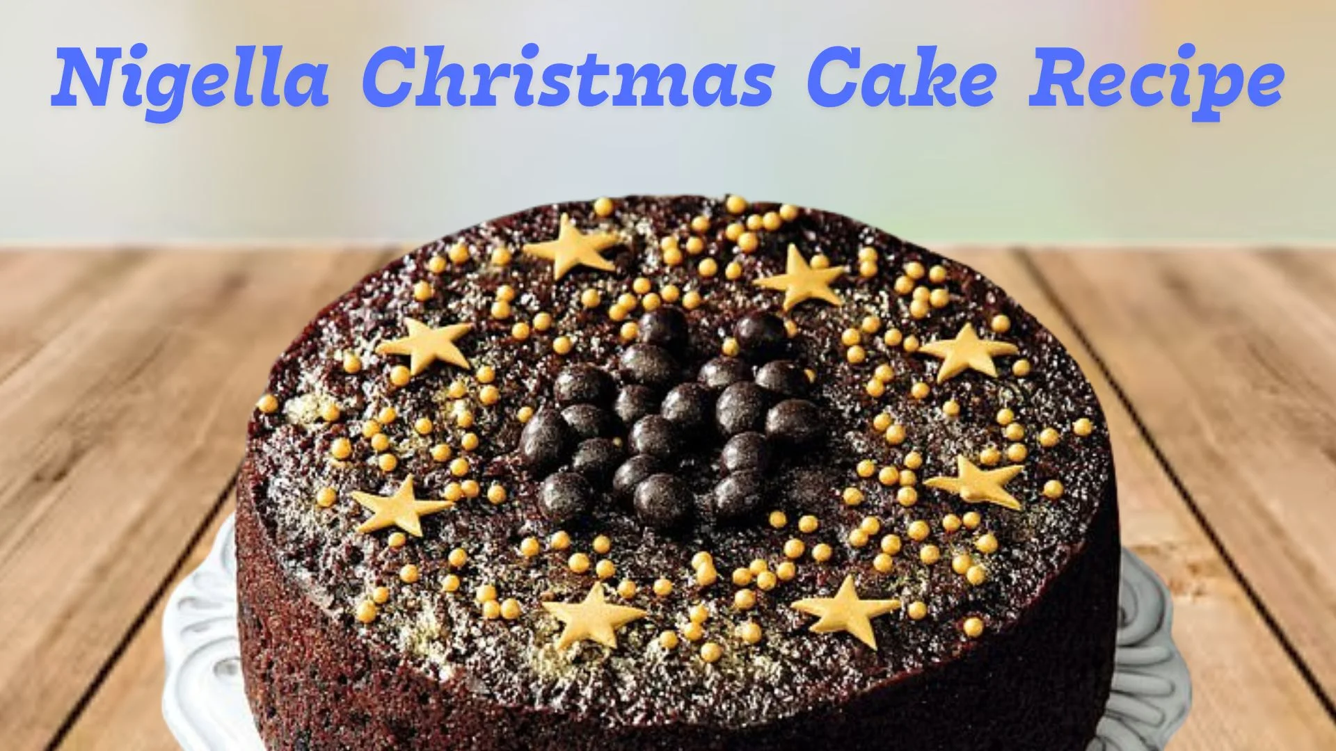 Nigella Christmas Cake Recipe